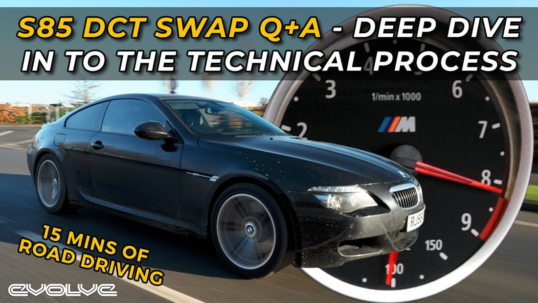 How we're DCT swapping an S85 V10 - Road Driving Q&A + Deep Dive in to the technical process - Ep 03 - Evolve Automotive